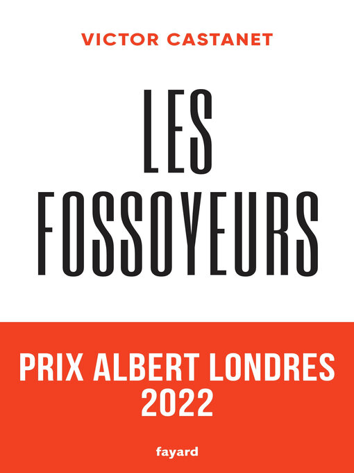 Title details for Les fossoyeurs by Victor Castanet - Available